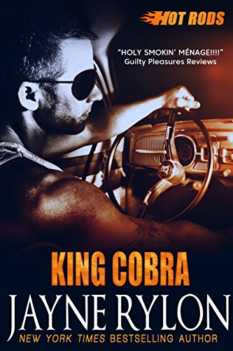 King Cobra: Hot Rods 1 by Jayne Rylon