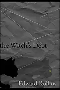 the Witch's Debt by Edward Rollins